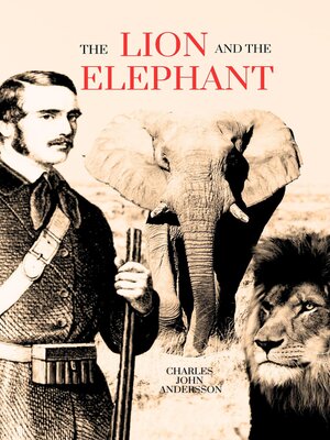 cover image of The Lion and the Elephant